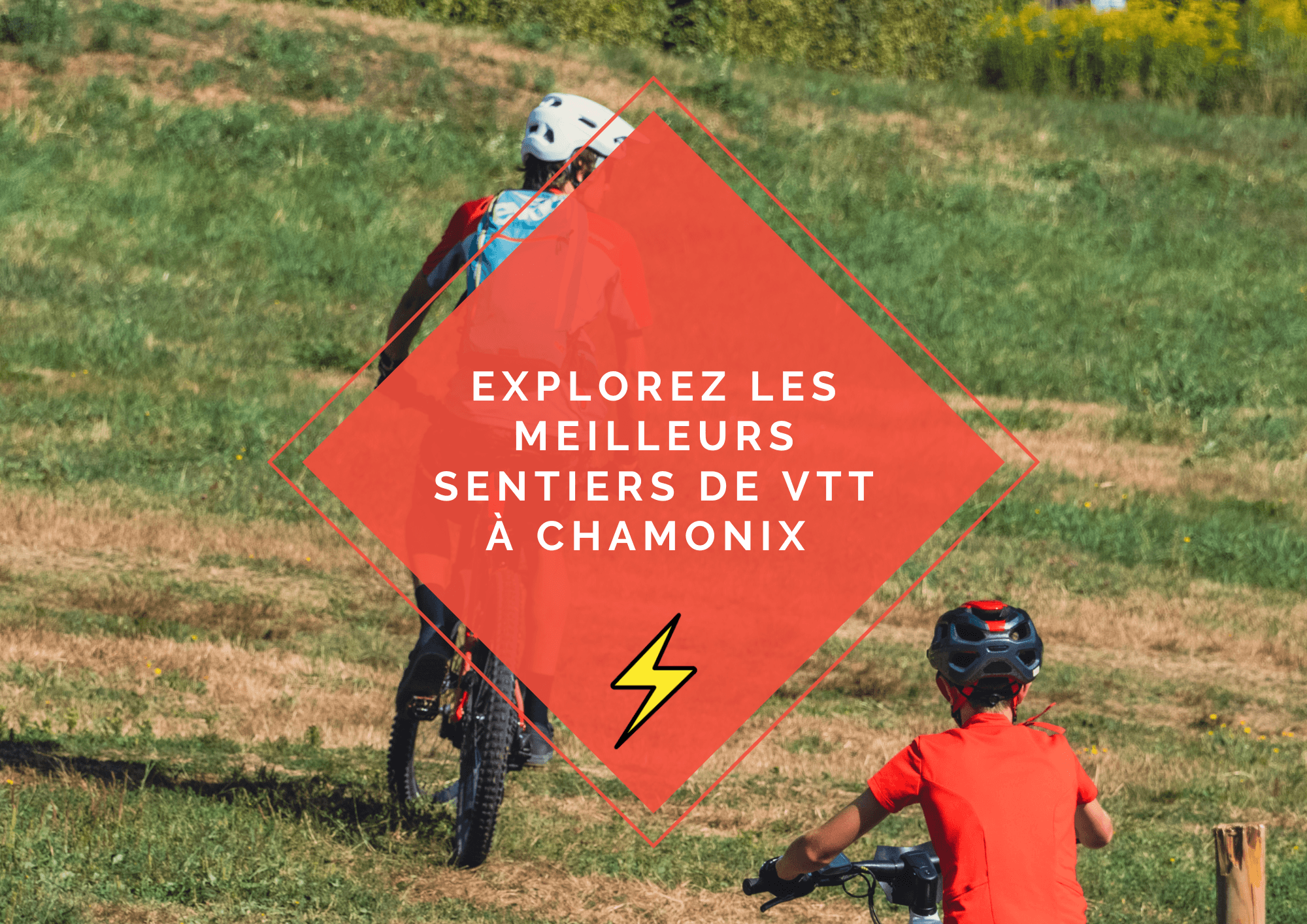 Explorez les Meilleurs Sentiers de VTT à Chamonix : Guide des Parcours Incontournables